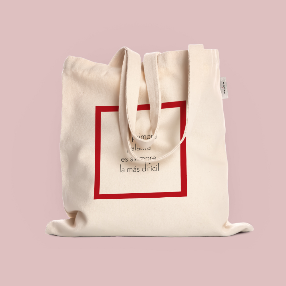 La primera palabra es siempre la más difícil - Tote bag - Tintablanca